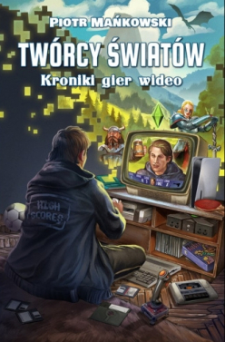 Twórcy Światów Kroniki gier wideo