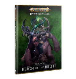 Warhammer Age of Sigmar Dawnbringers Reign Of The Brute