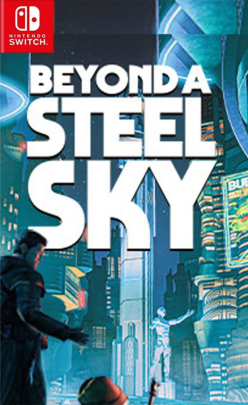Beyond a Steel Sky