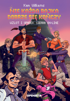 Nie każda bajka dobrze się kończy. Wzlot i upadek Sierra On–Line