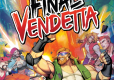 Final Vendetta Super Limited Edition